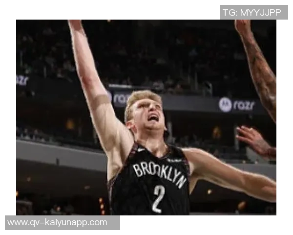 新秀沃尔夫闪耀赛场篮网主帅强调机会源于努力与坚持